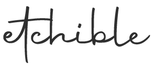 etchible